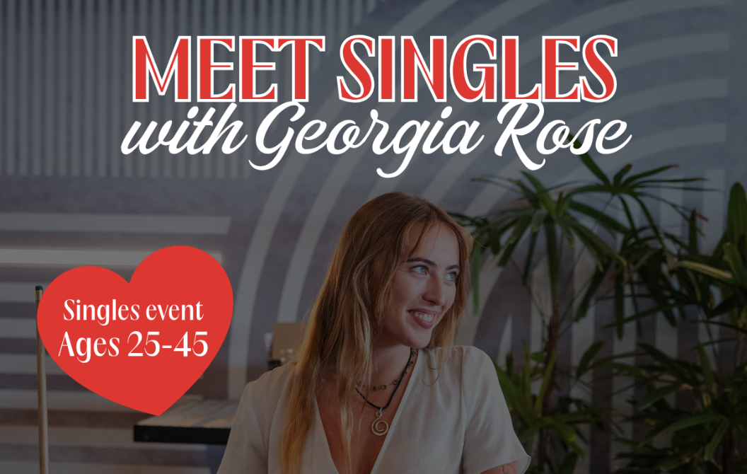 Banner for dating event at Georgia Rose